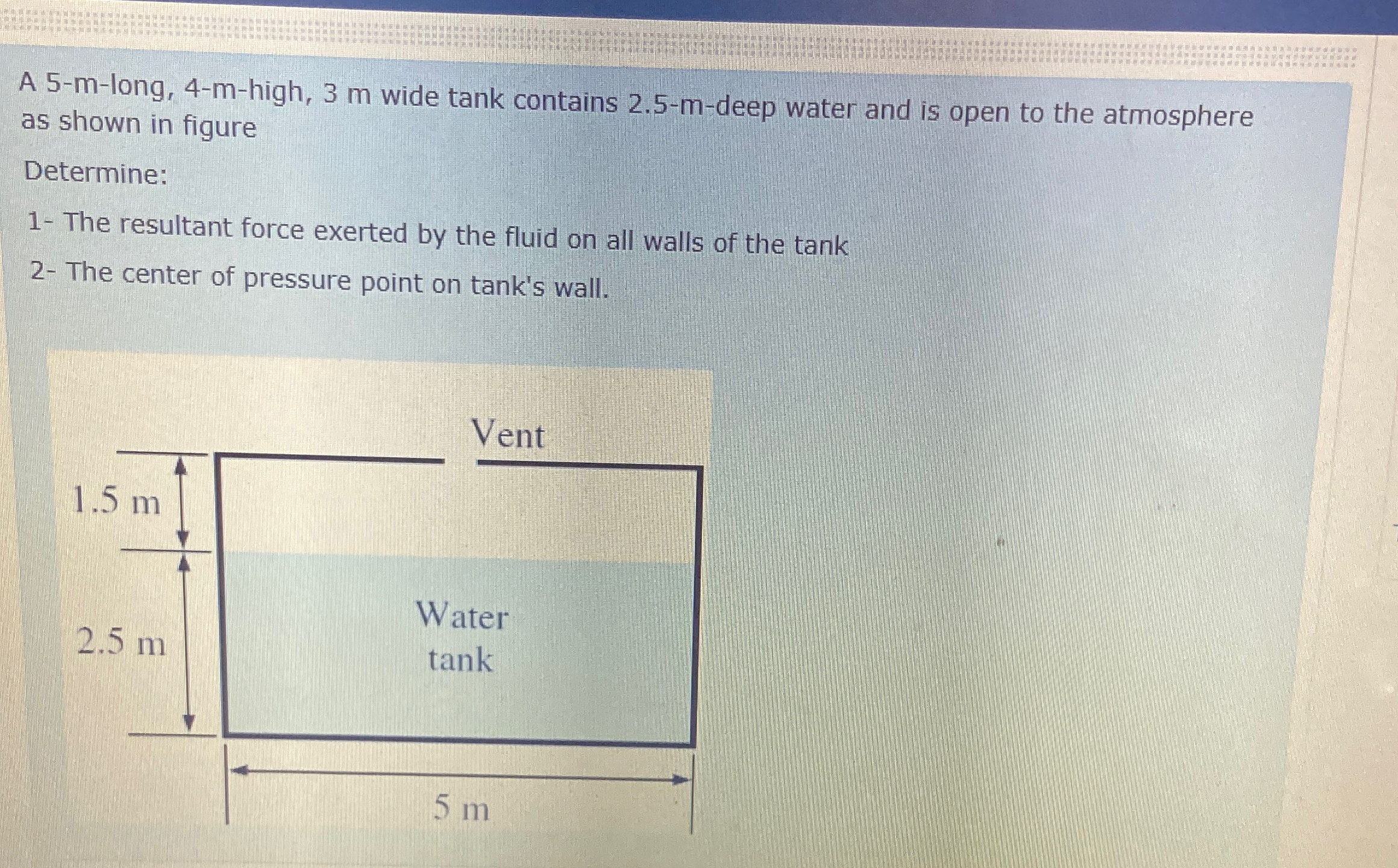A 5 - m - long, 4 - m - high, 3 m wide tank