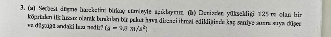 ( a ) Serbest d me hareketini birka c mleyle a