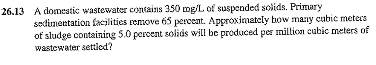 2 6 . 1 3 A domestic wastewater contains 3 5 0 m
