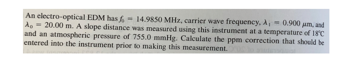 An electro - optical EDM has f 0 = 1 4 . 9 8 5 0