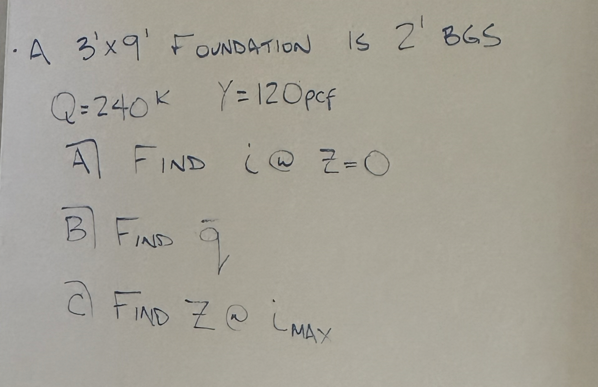 A 3 ' 9 ' FOUNDATION IS 2 ' BGS Q = 2 4 0 k , y =