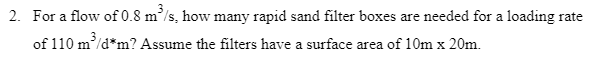 For a flow of 0 . 8 m 3 s , how many rapid sand