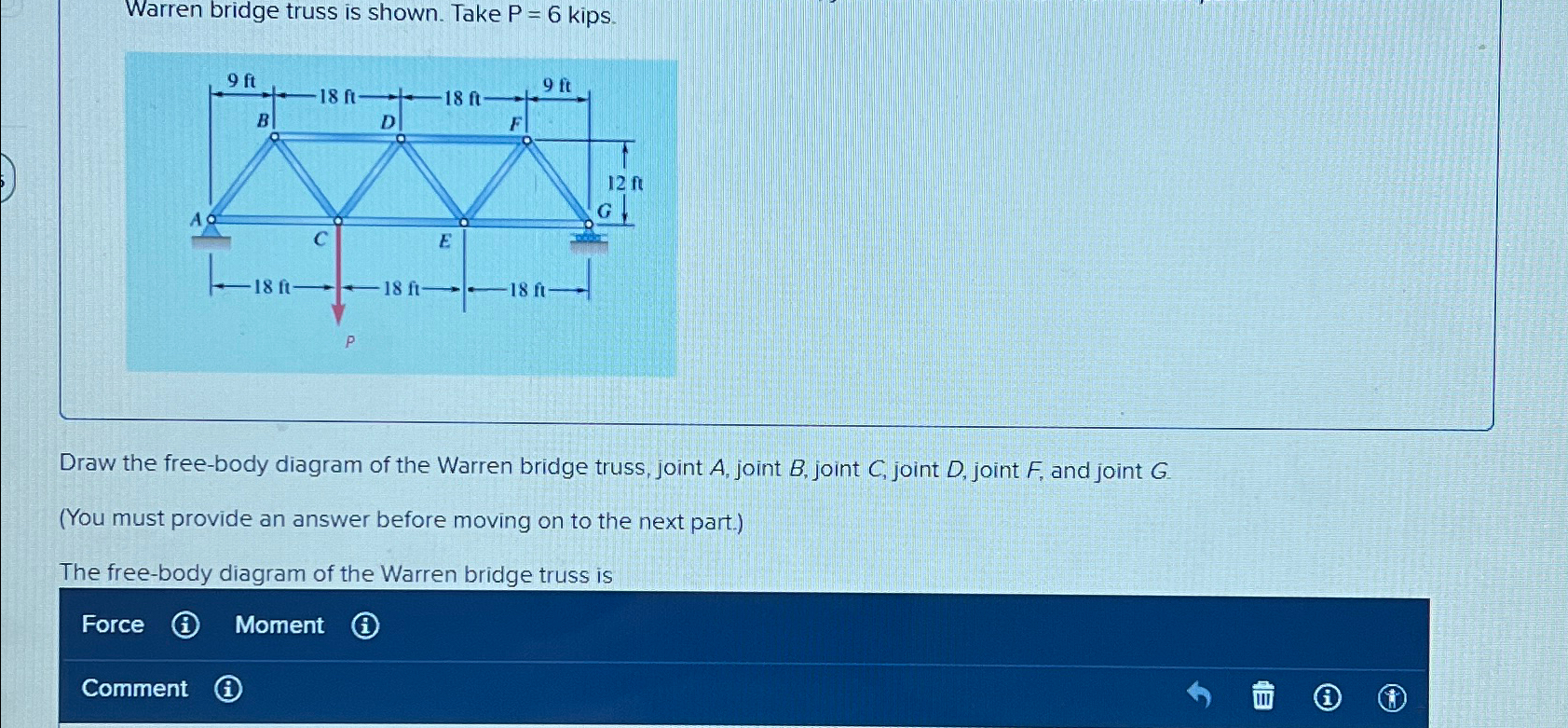 Warren bridge truss is shown. Take P = 6 kips.