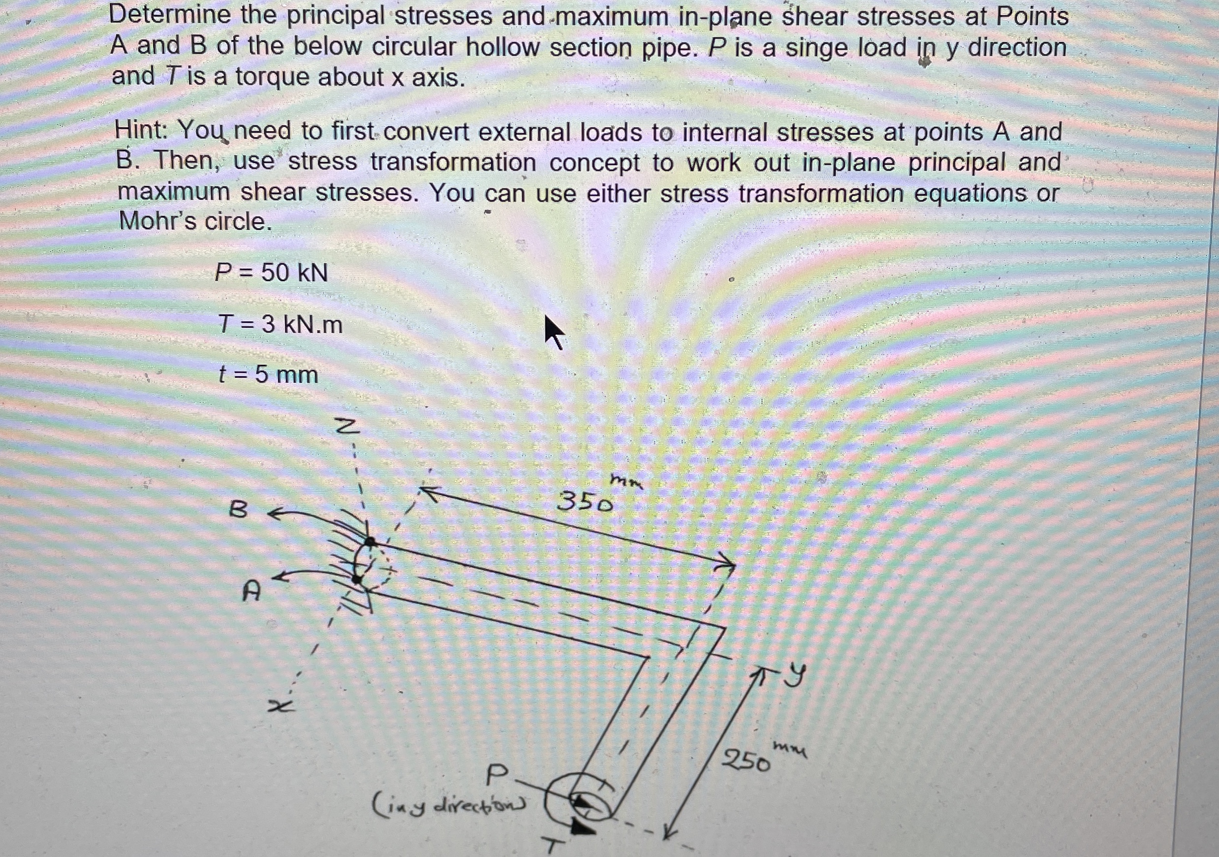 Determine the principal stresses and - maximum in