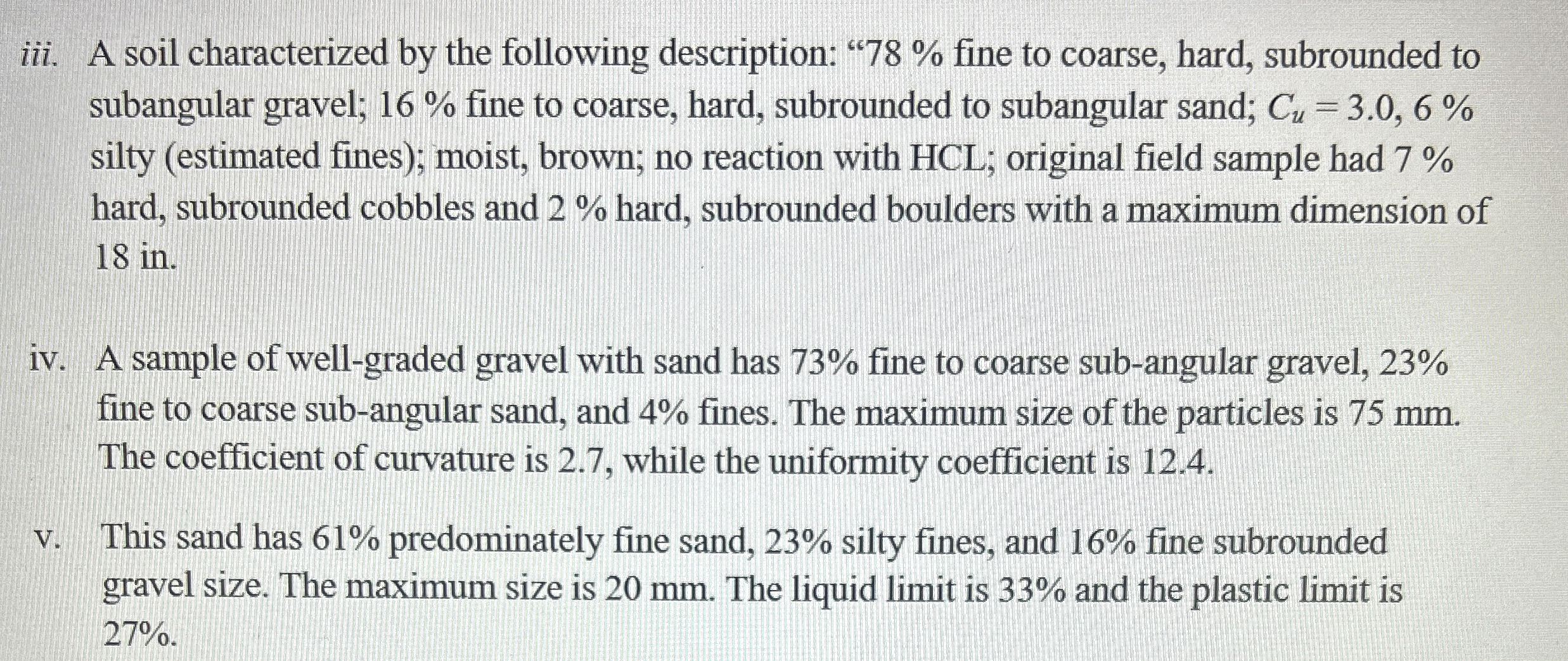 iii. A soil characterized by the following
