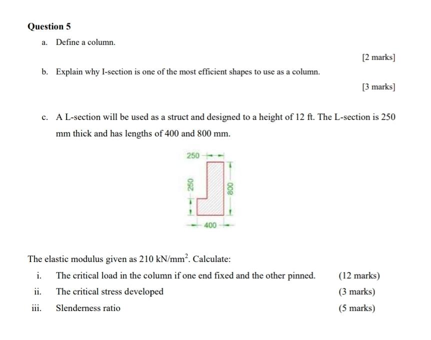 Question 5 a . Define a column. [ 2 marks ] b .