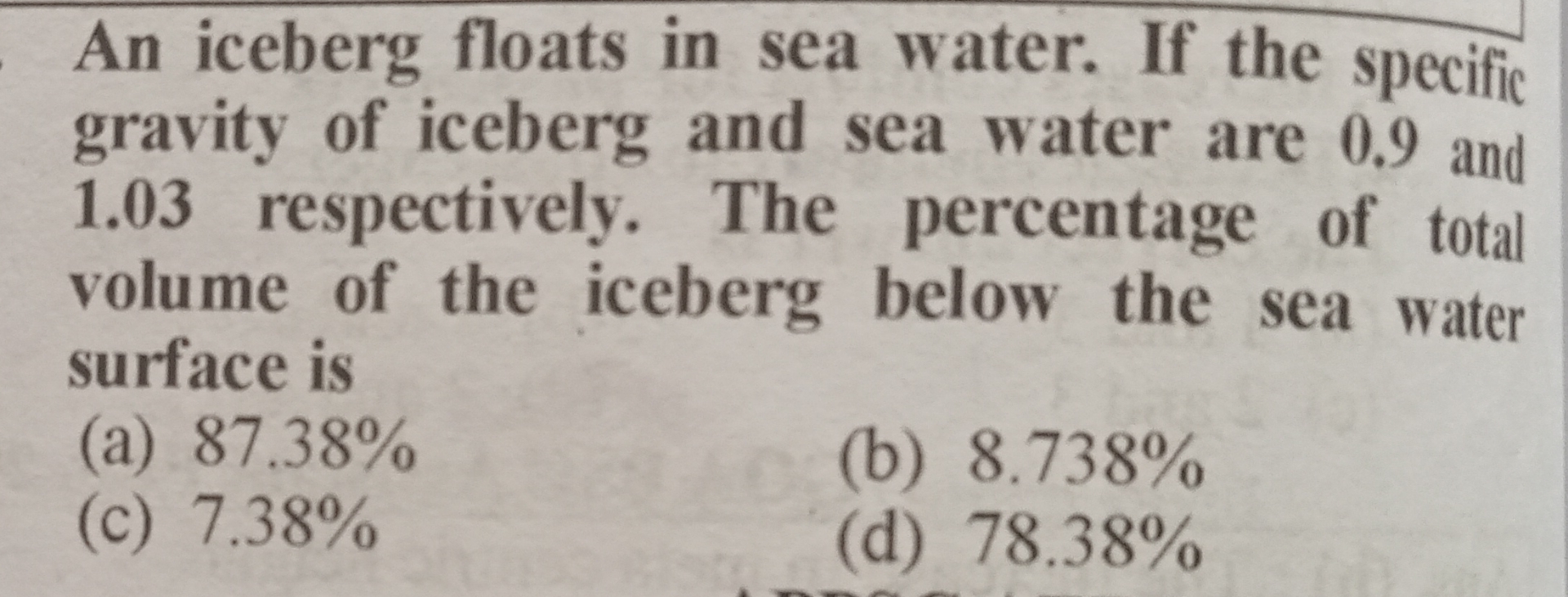 An iceberg floats in sea water. If the specific