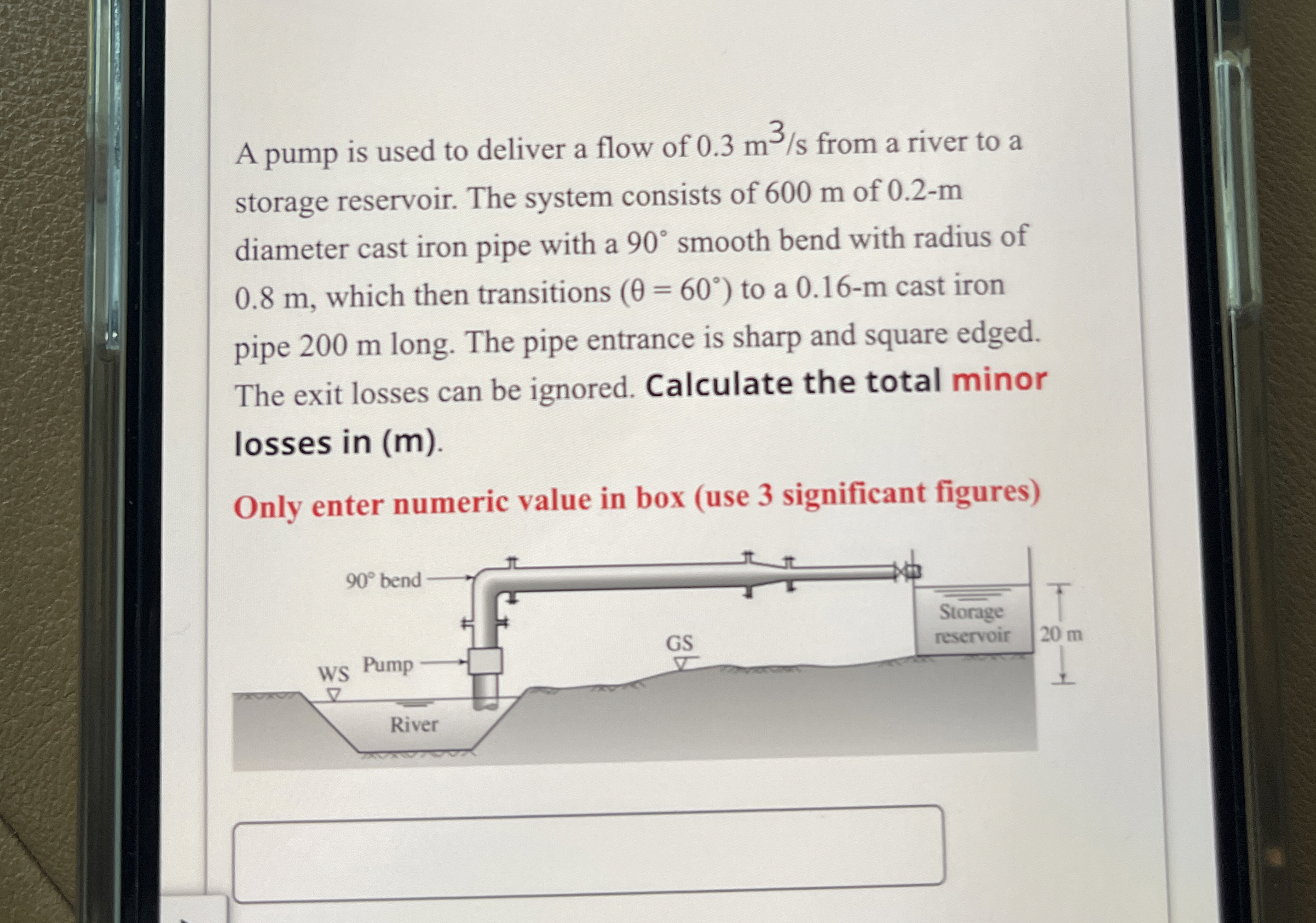 A pump is used to deliver a flow of 0 . 3 m 3 s