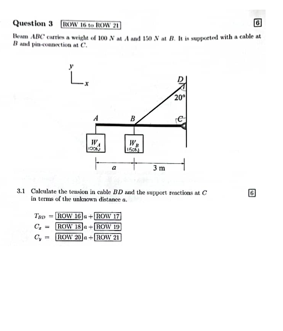 Question 3 ROW 1 6 to ROW 2 1 Bean ABC carries a