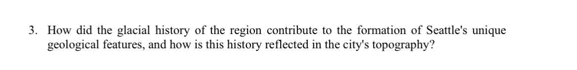 How did the glacial history of the region