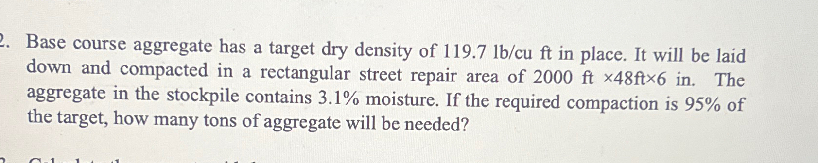 Base course aggregate has a target dry density of