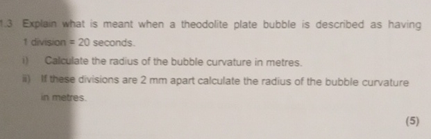 1 . 3 Explain what is meant when a theodolite