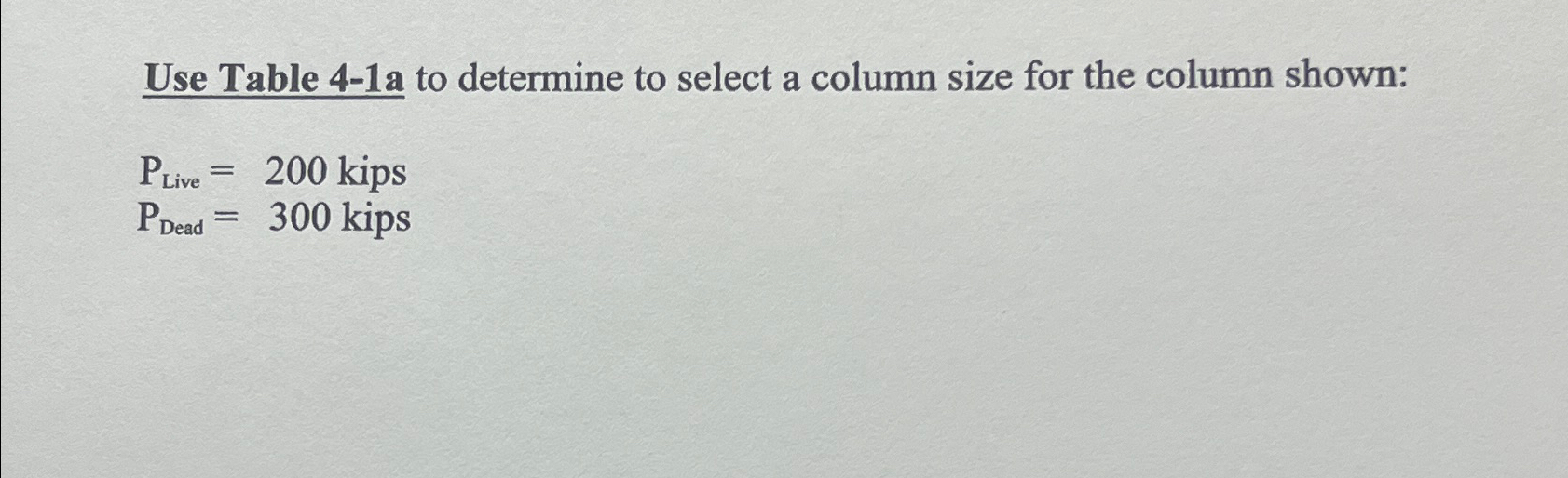 Use Table 4 - 1 a to determine to select a column