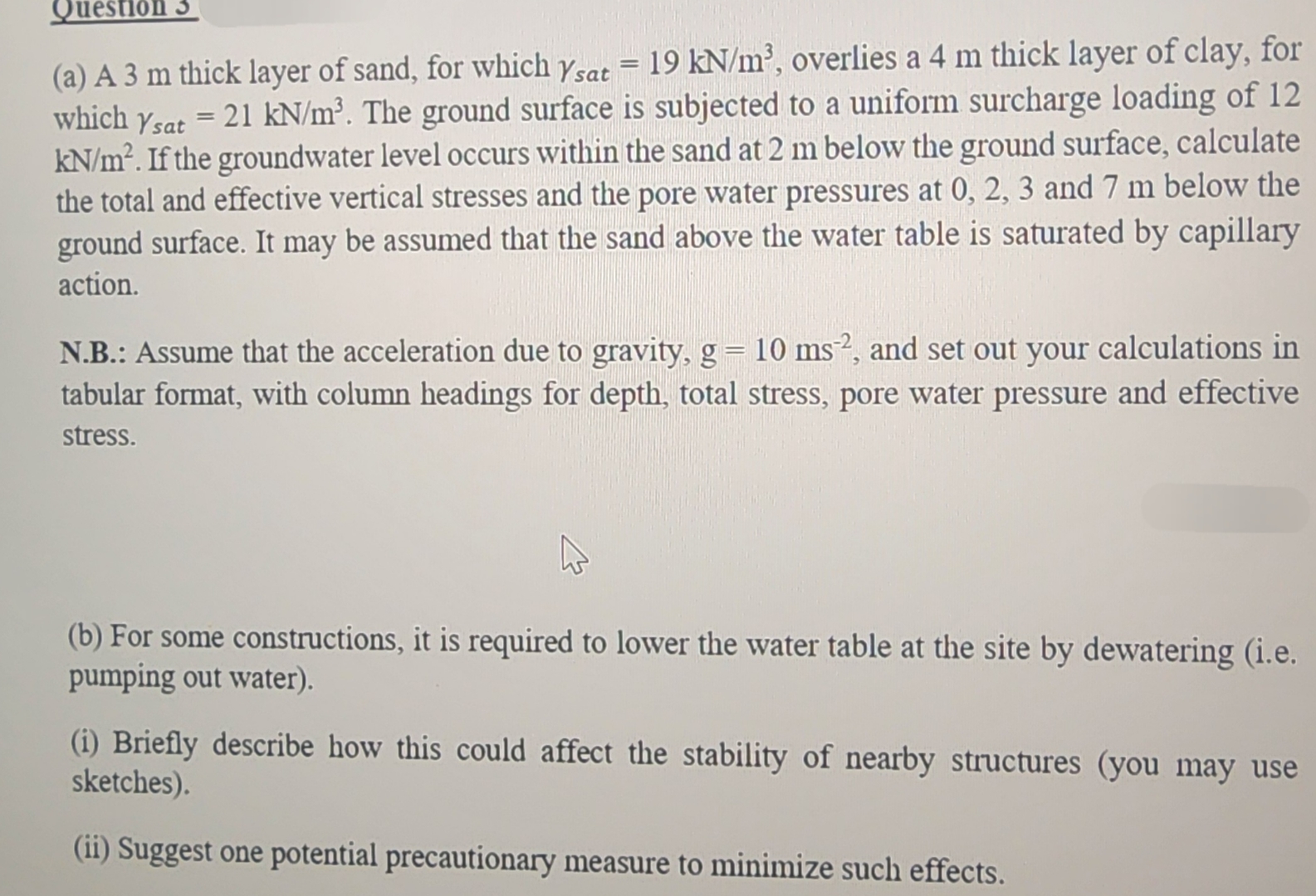 ( a ) A 3 m thick layer of sand, for which s a t