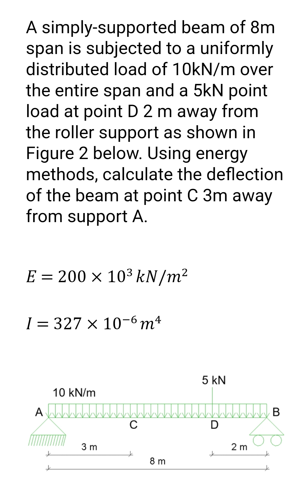 A simply - supported beam of 8 m span is