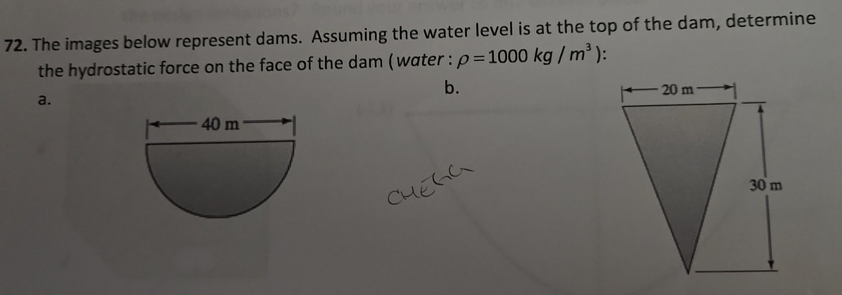 The images below represent dams. Assuming the