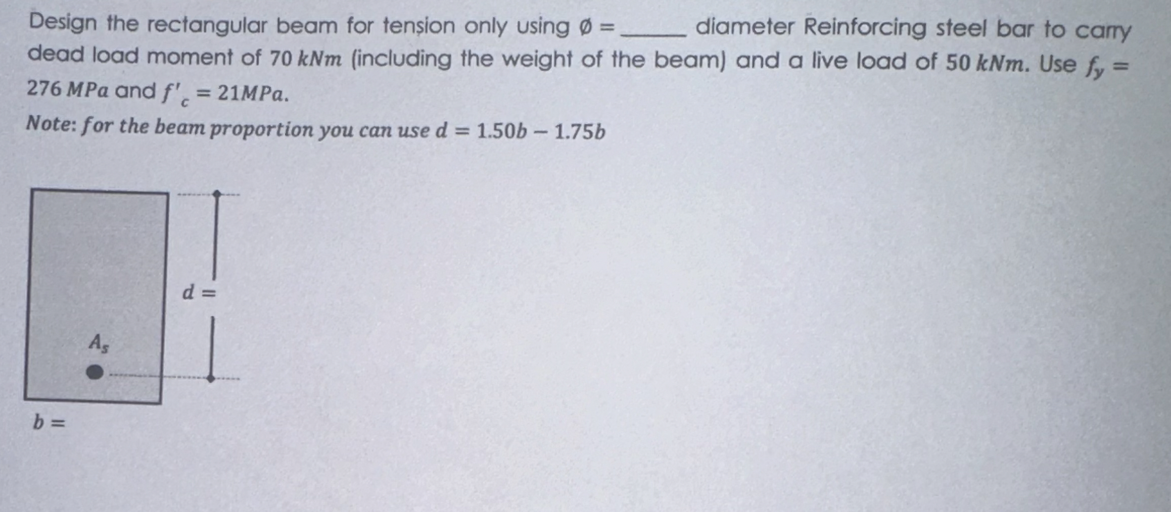Design the rectangular beam for tension only