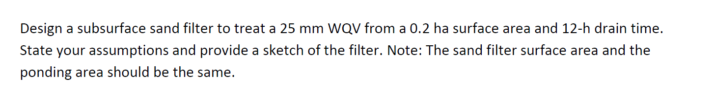 Design a subsurface sand filter to treat a 2 5 m