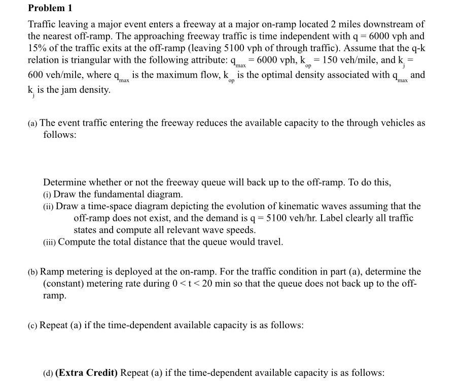 Problem 1 Traffic leaving a major event enters a