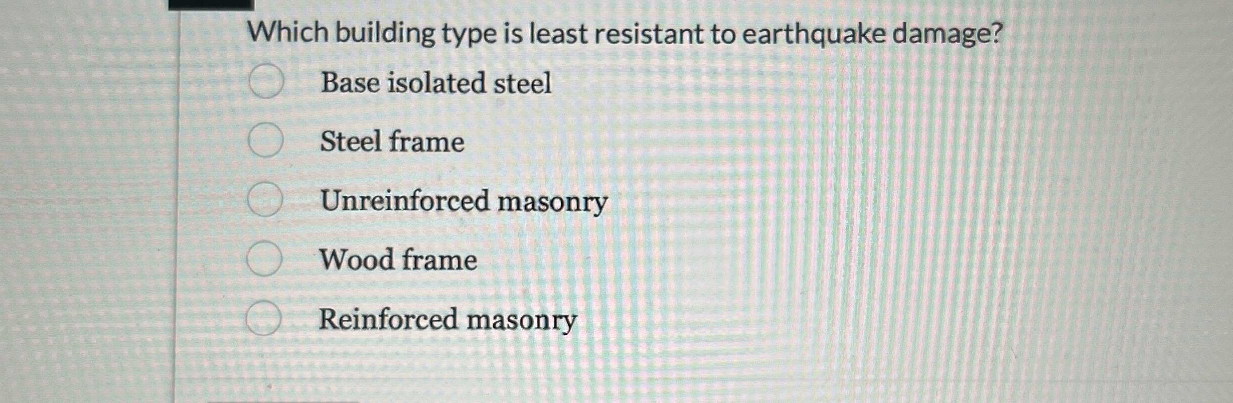 Which building type is least resistant to