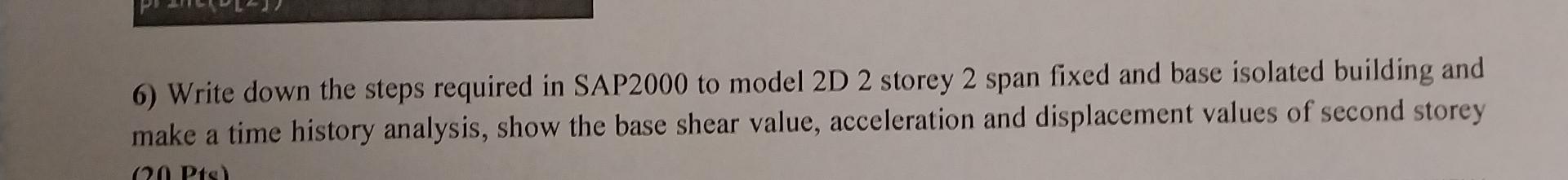 Write down the steps required in SAP 2 0 0 0 to