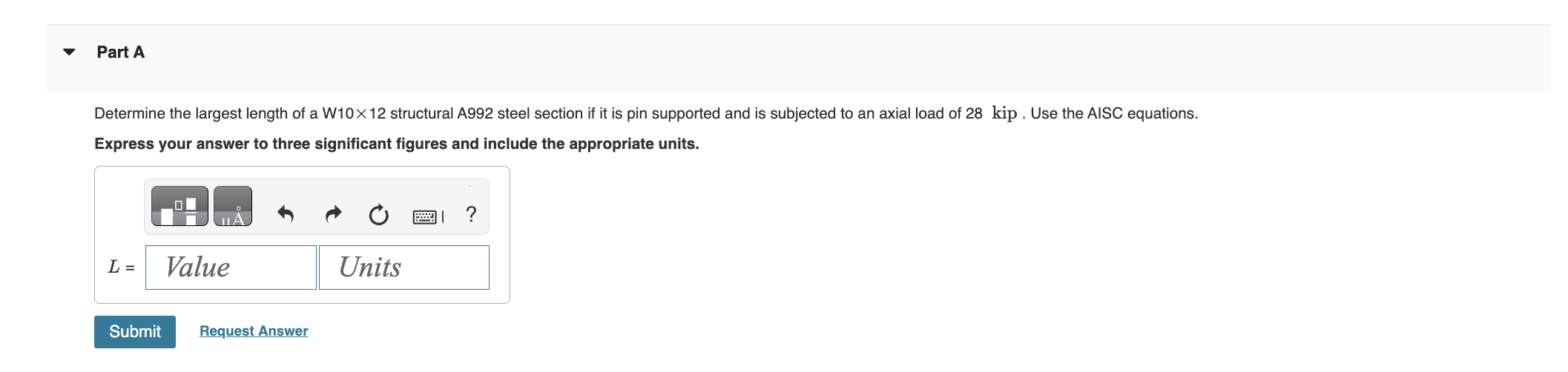 Part A Determine the largest length of a W 1 0 1