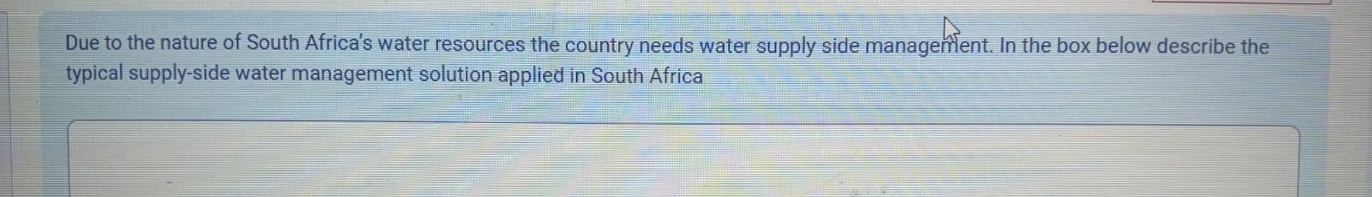 Due to the nature of South Africa's water