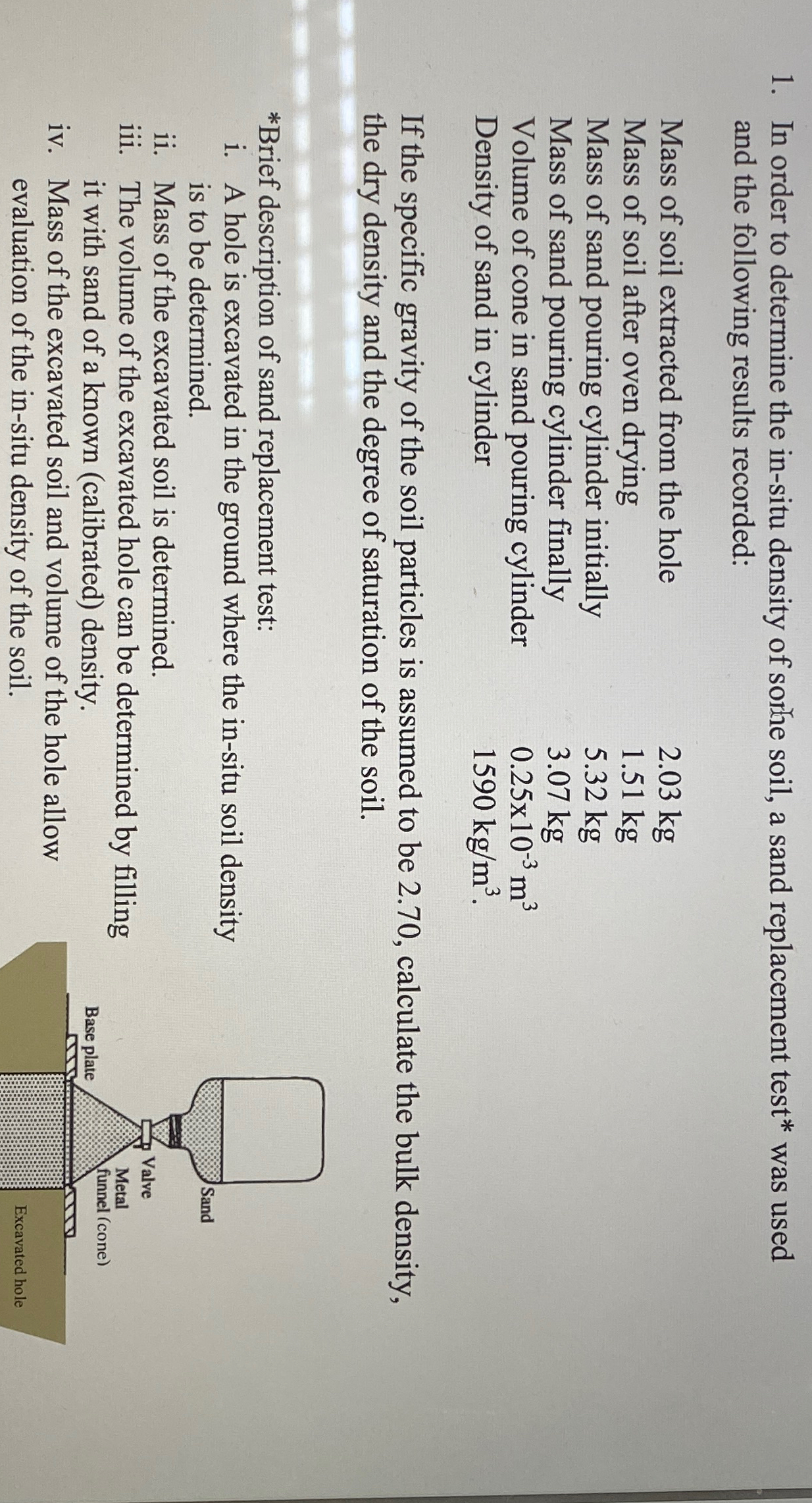 In order to determine the in - situ density of