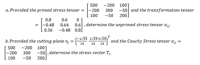 a . Provided the primed stress tensor = [ 5 0 0 -