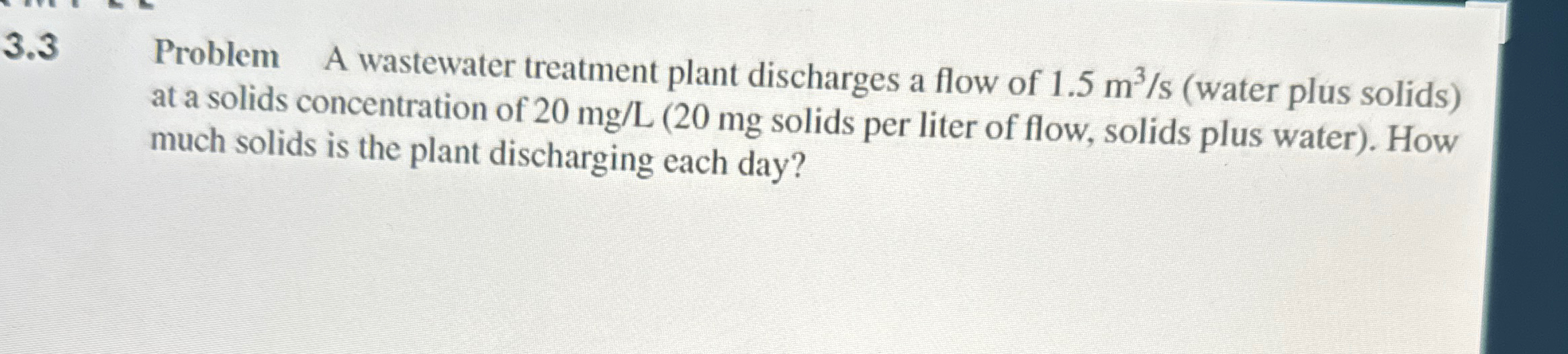 3 . 3 Problem A wastewater treatment plant