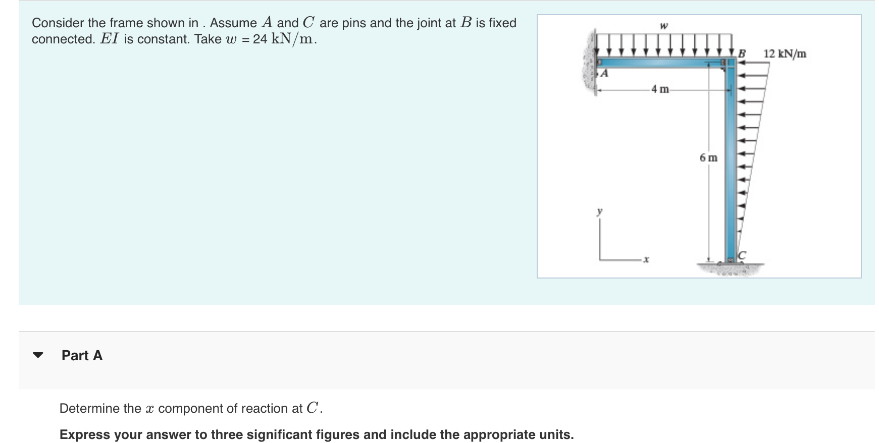 Consider the frame shown in . Assume A and C are