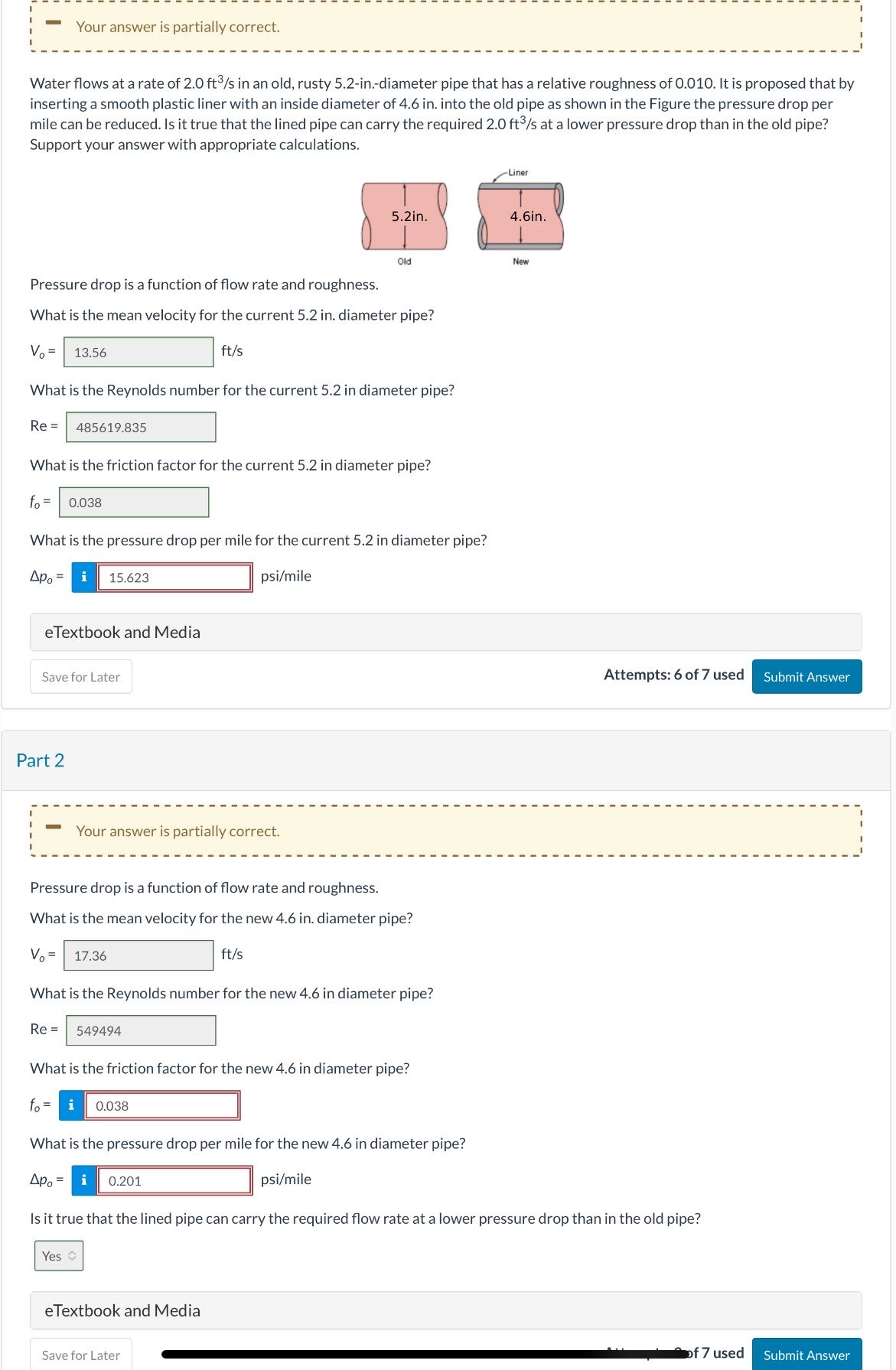 Your answer is partially correct. Water flows at