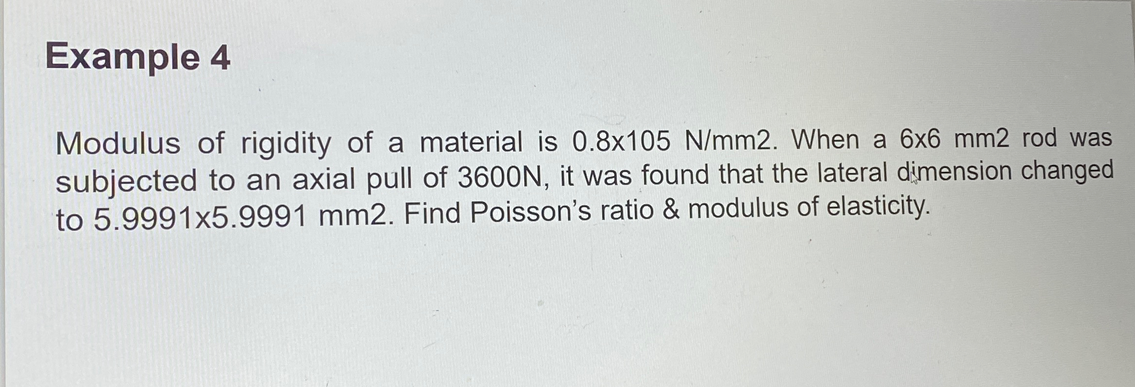 Example 4 Modulus of rigidity of a material is 0