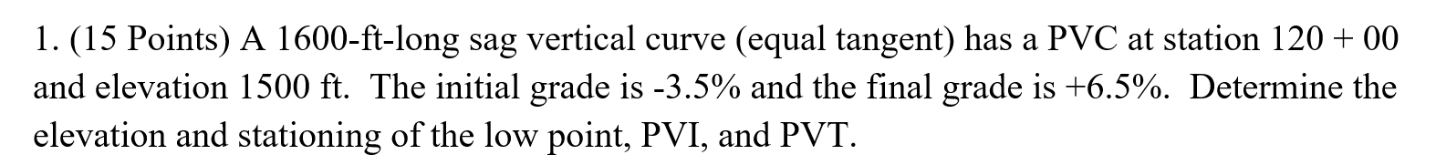 ( 1 5 Points ) A 1 6 0 0 - ft - long sag vertical