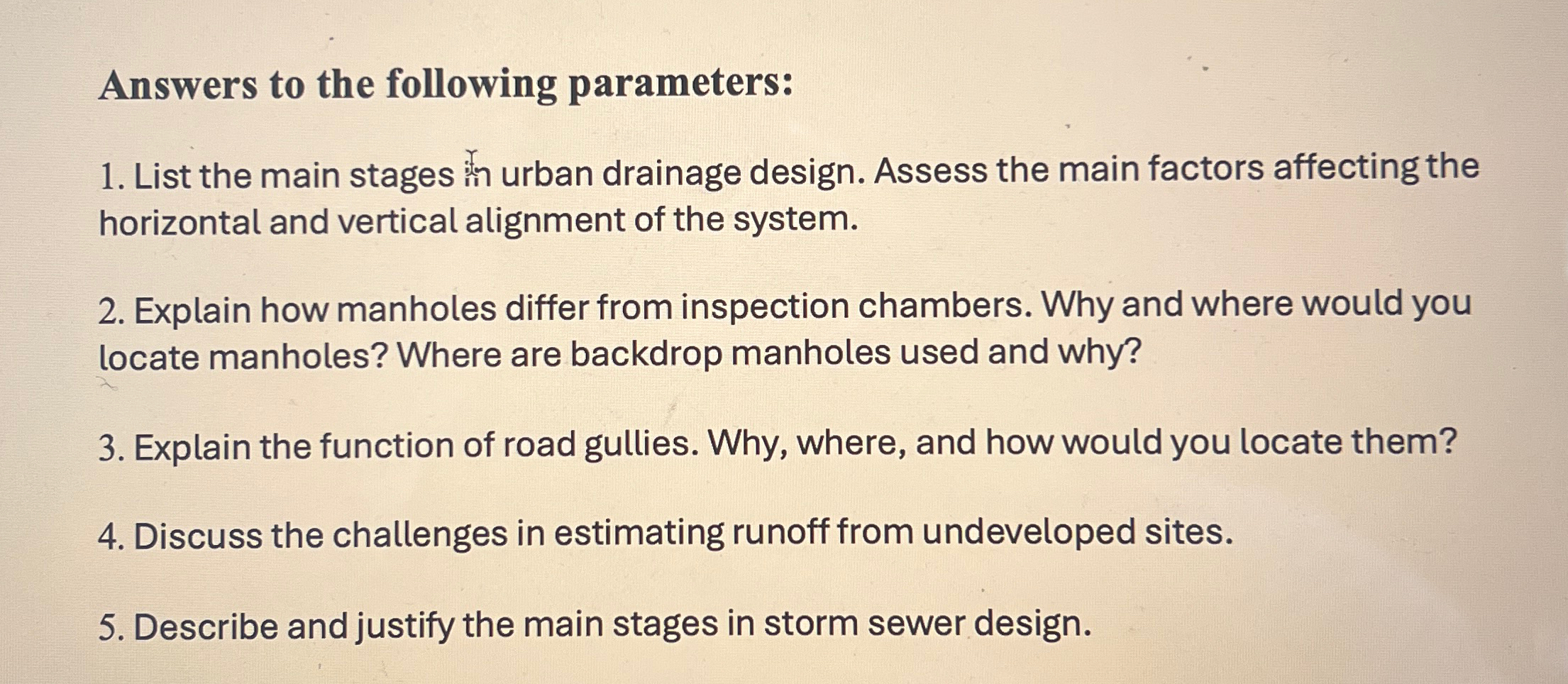 Answers to the following parameters: List the