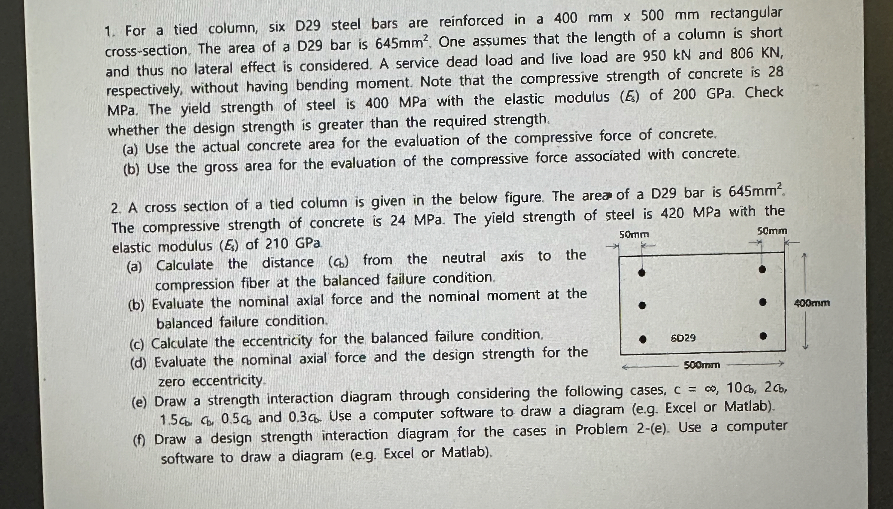 For a tied column, six D 2 9 steel bars are