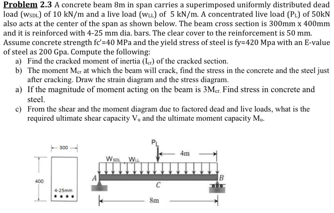 Problem 2 . 3 A concrete beam 8 m in span carries