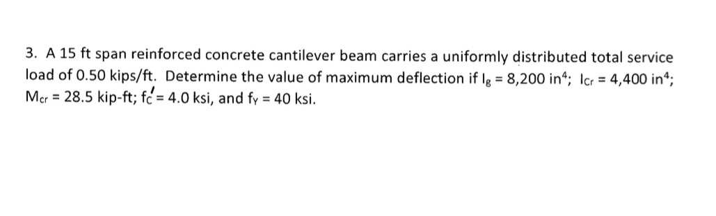 A 1 5 f t span reinforced concrete cantilever