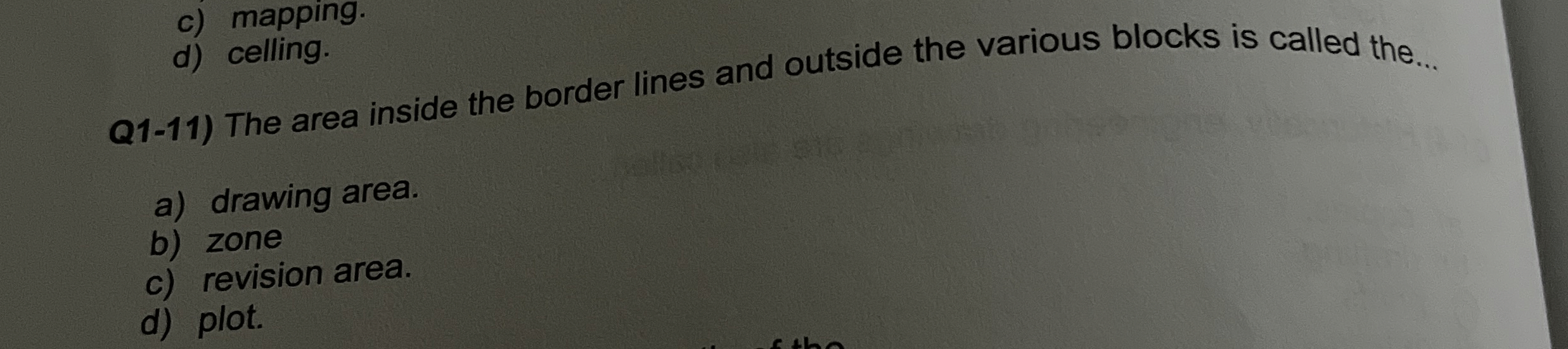 c ) mapping. d ) celling. Q 1 - 1 1 ) The area