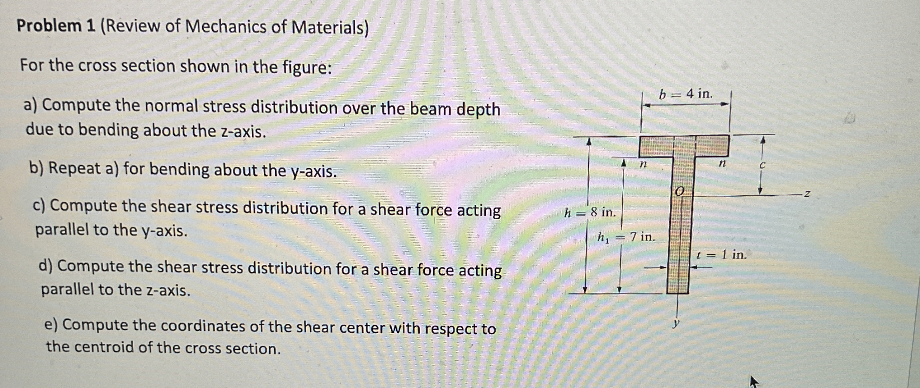 Problem 1 ( Review of Mechanics of Materials )