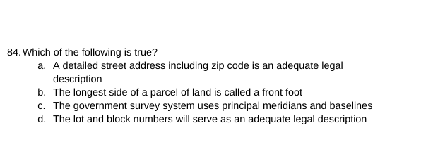 Which of the following is true? a . A detailed