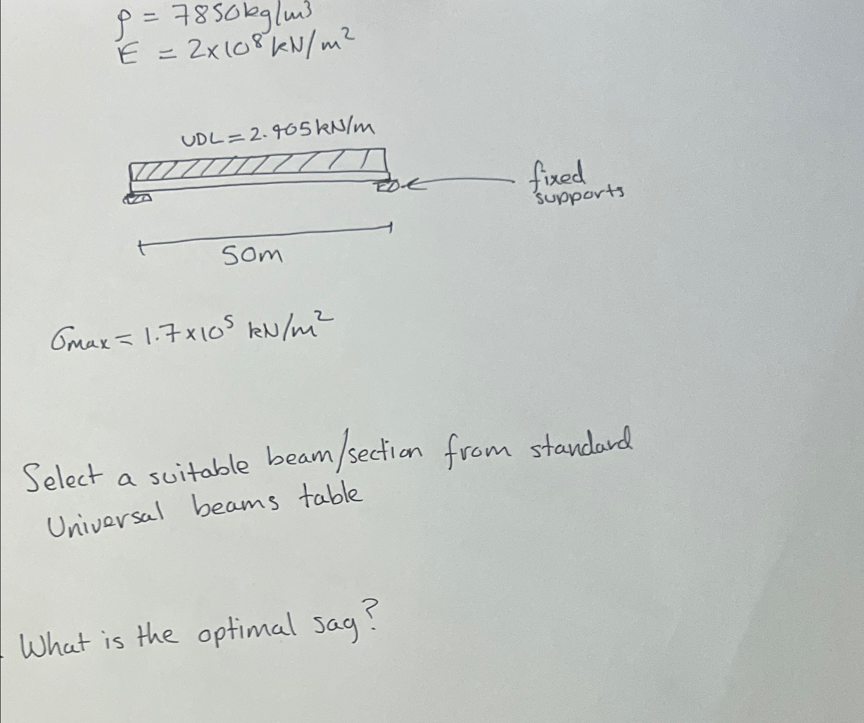 = 7 8 5 0 k g m 3 E = 2 1 0 8 k N m 2 m a x = 1 .