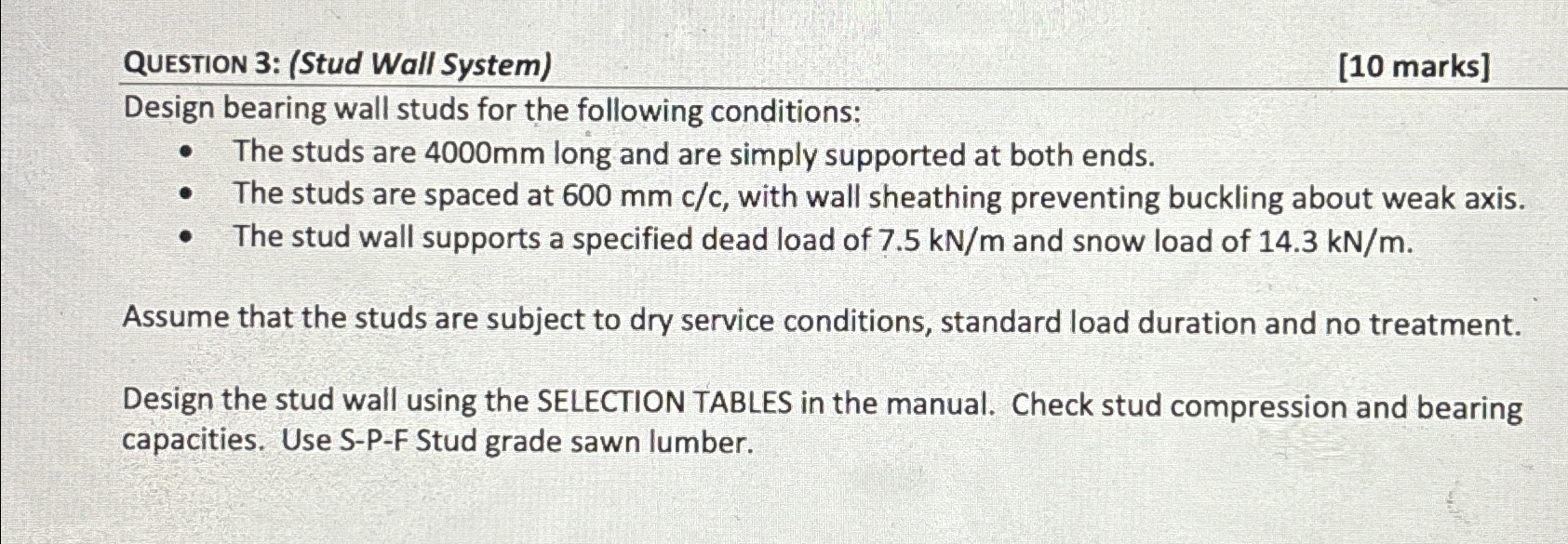 QUESTION 3 : ( Stud Wall System ) [ 1 0 marks ]