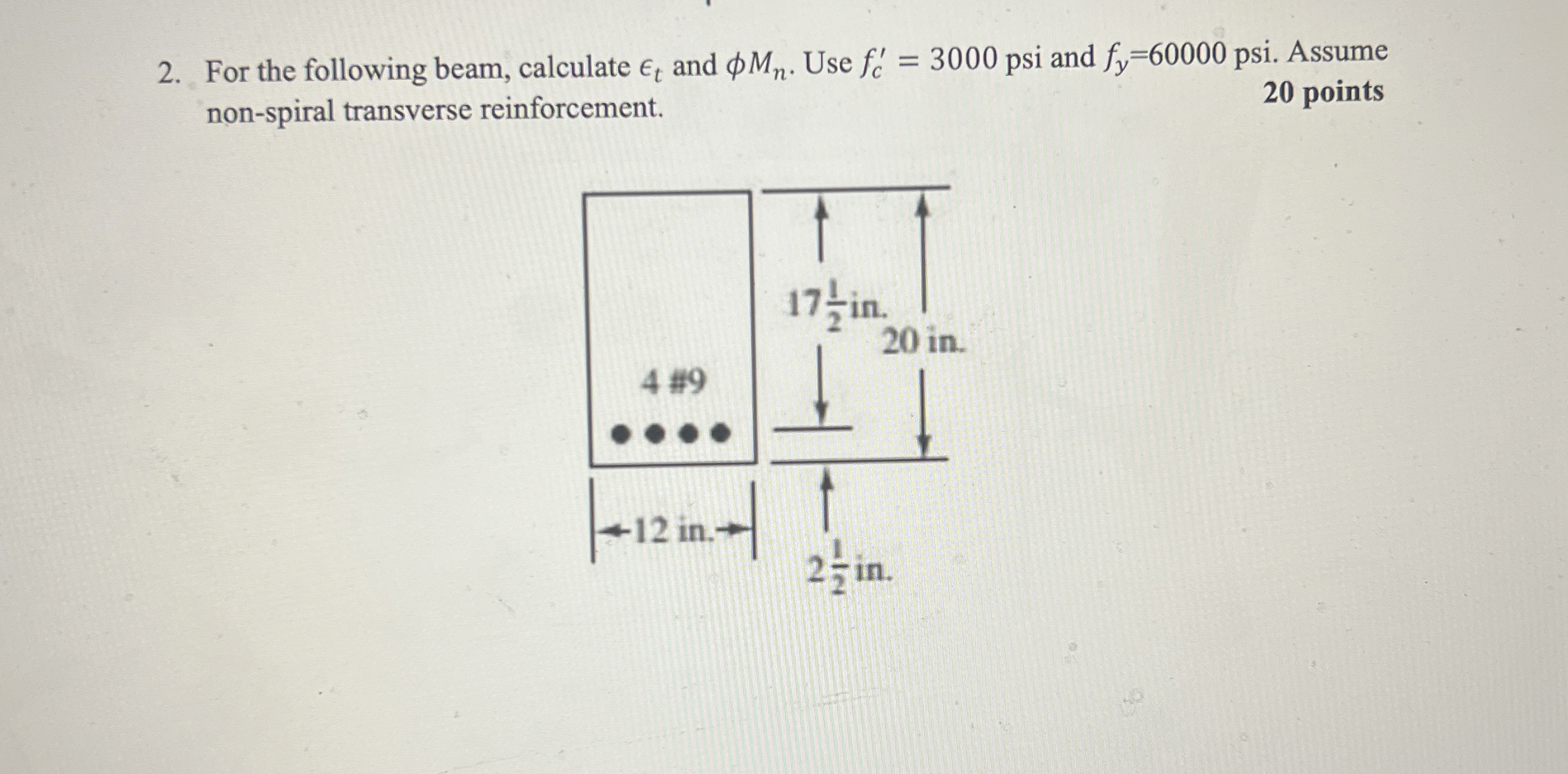 For the following beam, calculate l o n t and M n