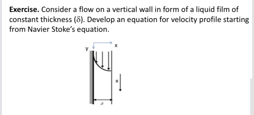Exercise. Consider a flow on a vertical wall in