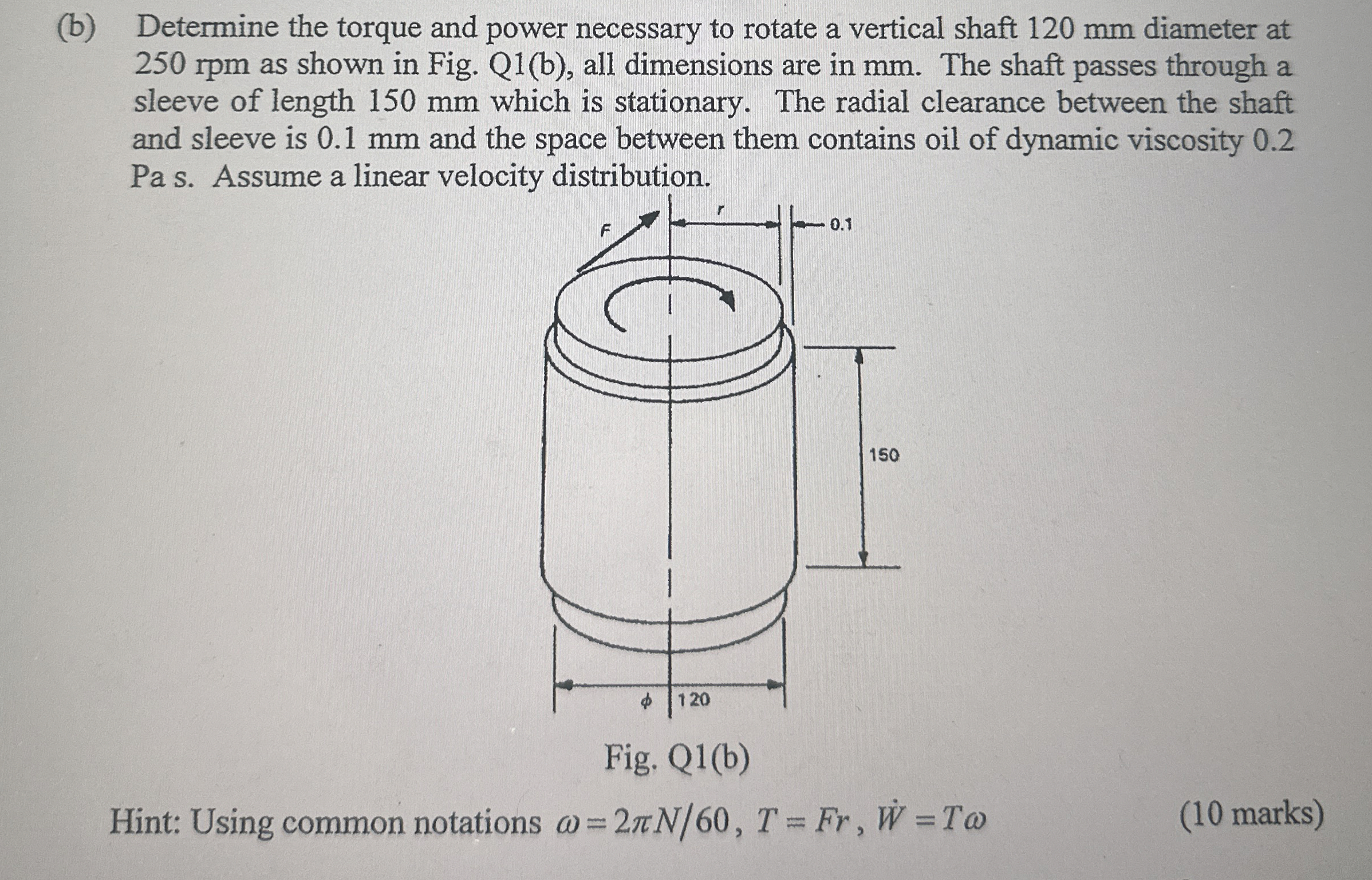 ( b ) Determine the torque and power necessary to