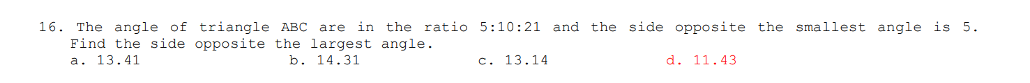 The angle of triangle ABC are in the ratio 5 : 1