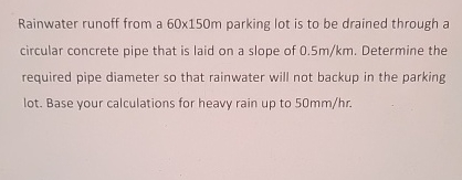 Rainwater runoff from a 6 0 1 5 0 m parking lot