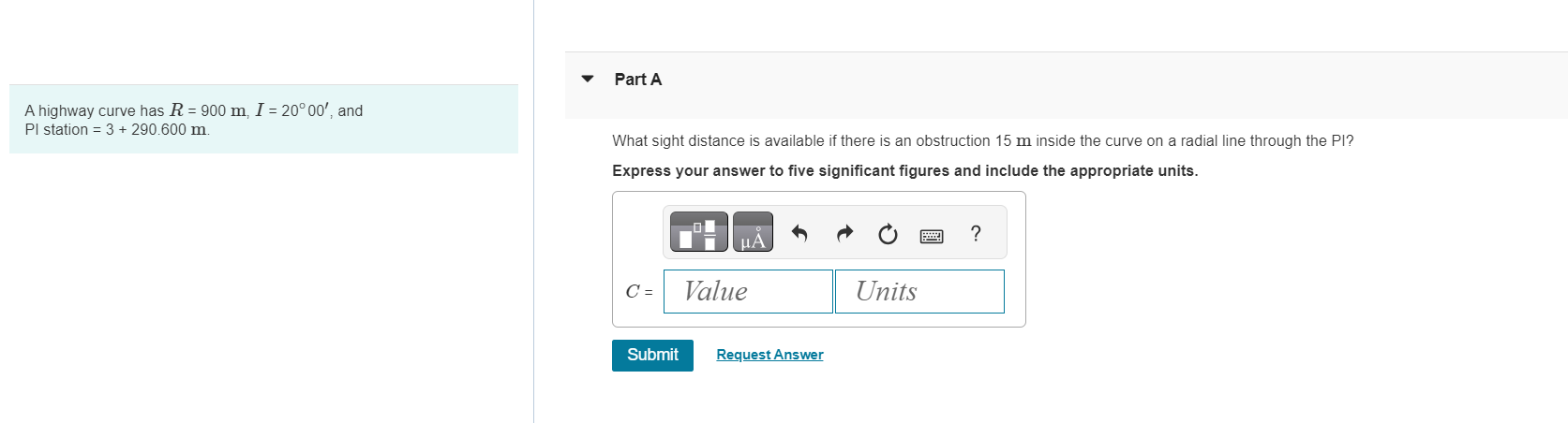 A highway curve has R = 9 0 0 m , I = 2 0 0 0 ' ,