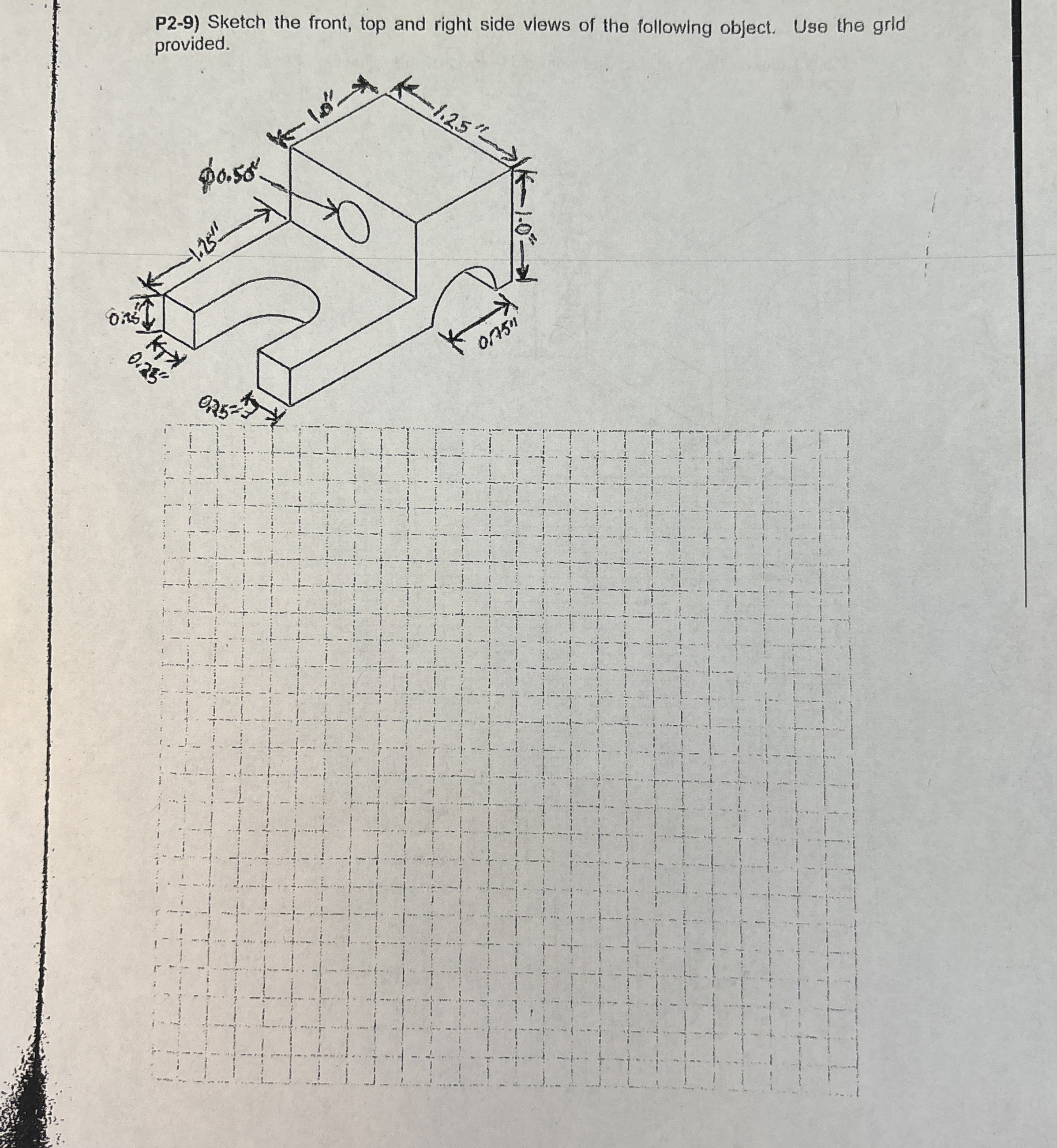 P 2 - 9 ) Sketch the front, top and right side